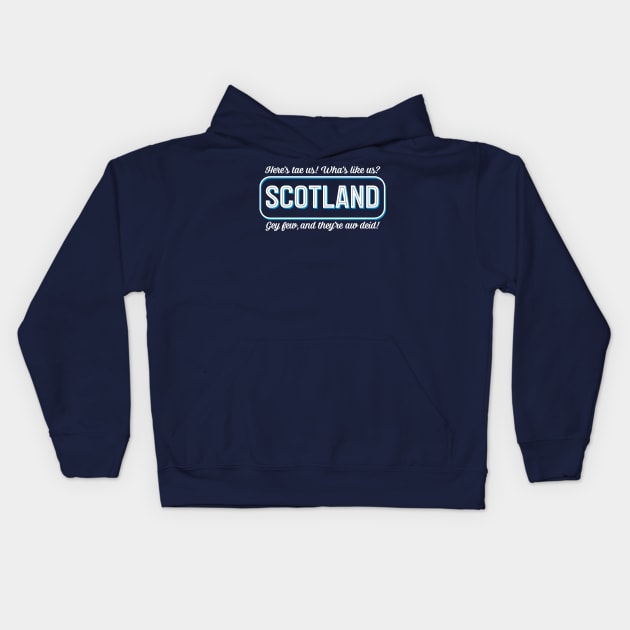 Scottish Poem, Wha's Like Us? Saying Kids Hoodie by brodyquixote